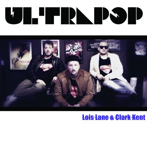 Cover di Lois Lane & Clark Kent by Ultrapop