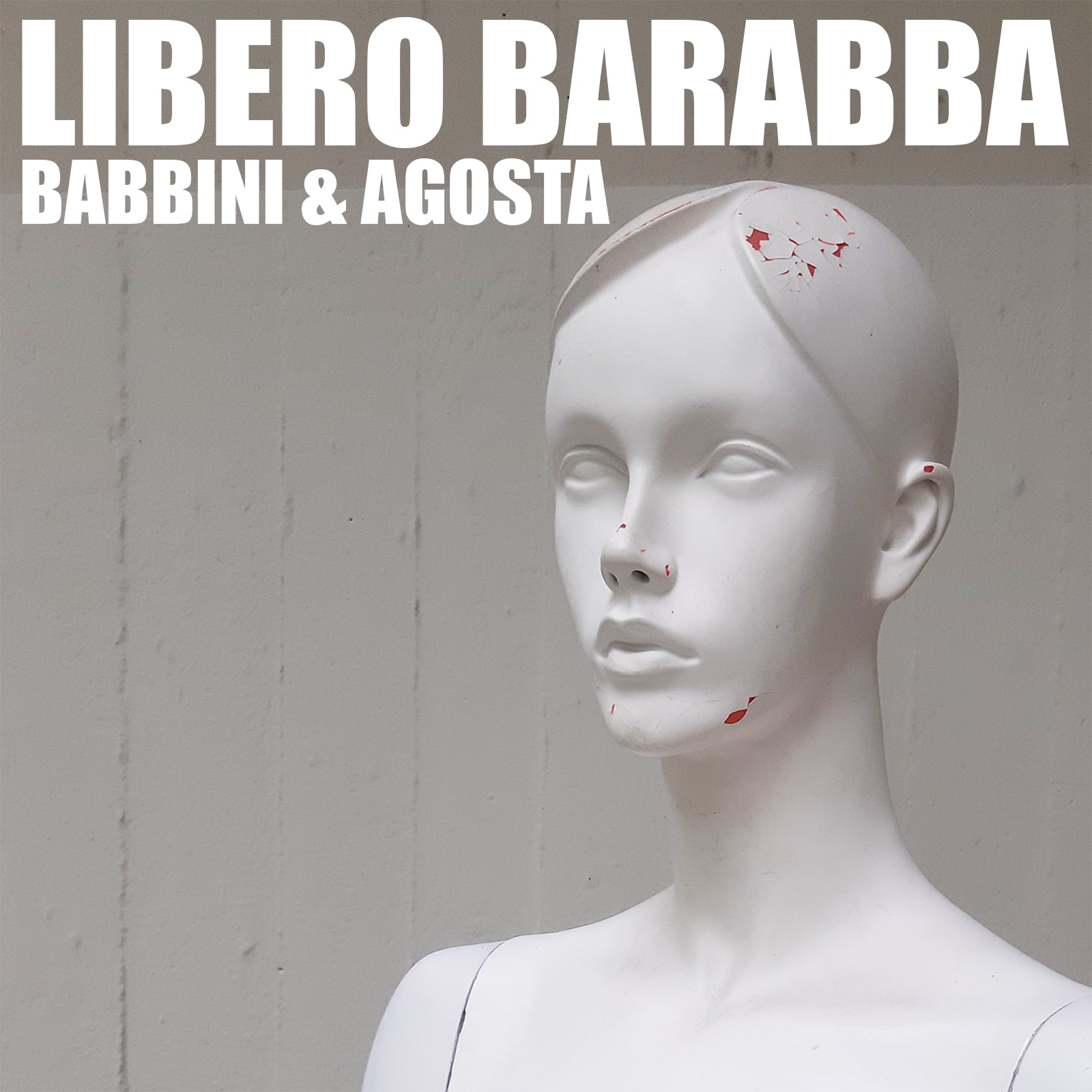 Cover di LIBERO BARABBA (ROCK ELECTRO VERSION) by BABBINI & AGOSTA