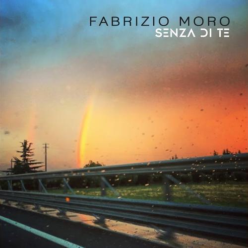 Cover di Senza di te by Fabrizio Moro
