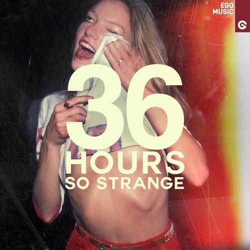 Cover di So Strange by 36HOURS