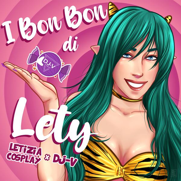 Cover di I Bon Bon Di Lety by Letizia Cosplay X Djv