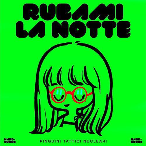 Cover di Rubami la Notte by Pinguini Tattici Nucleari