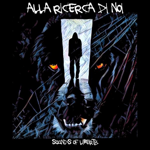 Cover di Alla Ricerca Di Noi by Sounds Of Liberty