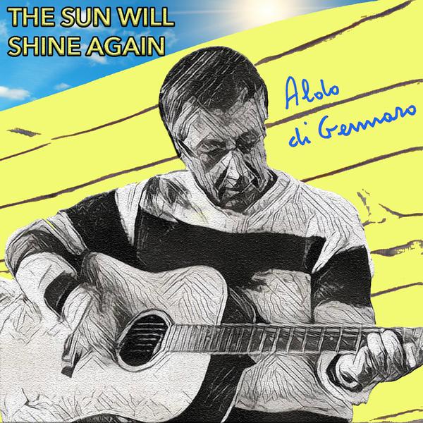 Cover di The Sun Will Shine Again by Aldo Di Gennaro