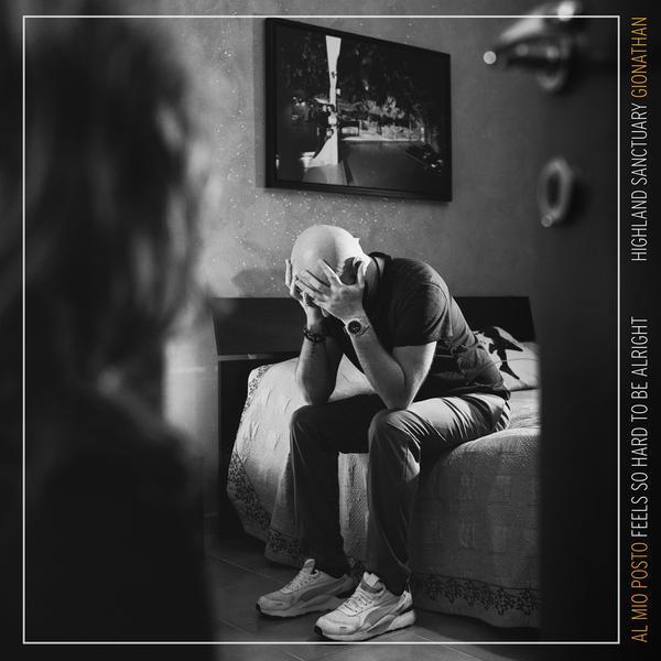 Cover di Al Mio Posto (Feels So Hard To Be Alright) by Gionathan, Highland Sanctuary