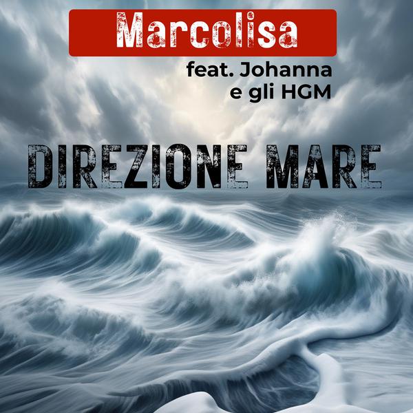 Cover di Direzione Mare by Marcolisa Feat Johanna E Gli Hgm