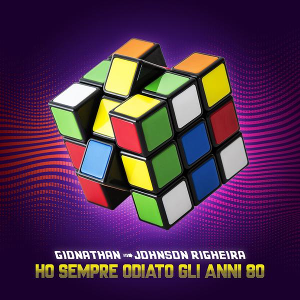 Cover di Ho Sempre Odiato Gli Anni 80 by Gionathan & Johnson Righeira