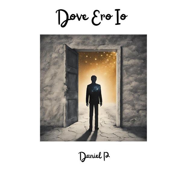 Cover di Dove Ero Io by Daniel P