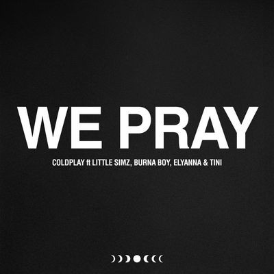 Cover di We Pray Ft. Little Simz, Burna Boy, Elyanna, Tini by Coldplay