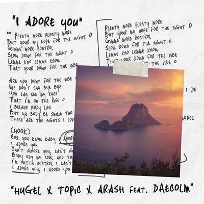 Cover di I Adore You feat. Daecolm by Hugel , Topic ,Arash