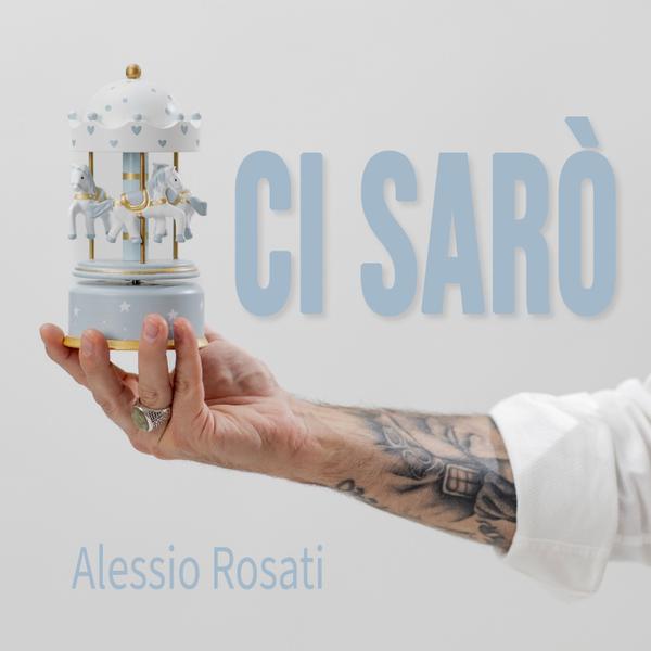 Cover di Ci Sarò by Alessio Rosati