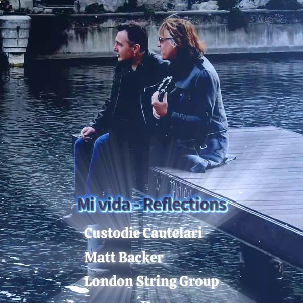 Cover di Mi Vida - Reflections by Custodie Cautelari, Matt Backer, London Strings