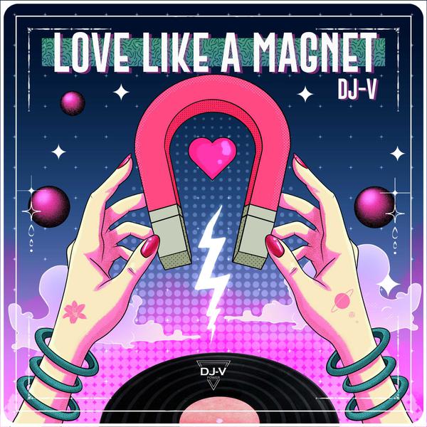 Cover di Love Like A Magnet by Dj-V