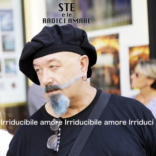 Cover di Irriducibile amore by Ste E Le Radici Amare