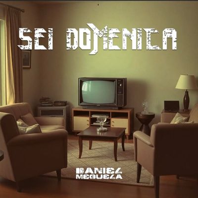 Cover di Sei Domenica by Daniel Meguela