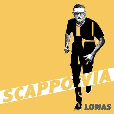 Cover di Scappo Via by Lomas