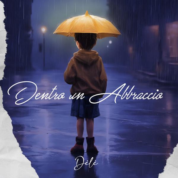 Cover di Dentro Un Abbraccio by Dèlè