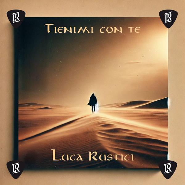 Cover di Tienimi Con Te by Luca Rustici