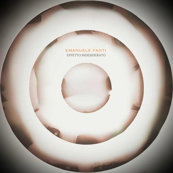 Cover di Effetto Indesiderato by Emanuele Fanti