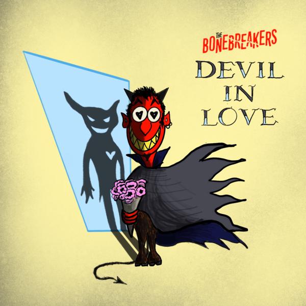 Cover di Devil In Love by The Bonebreakers