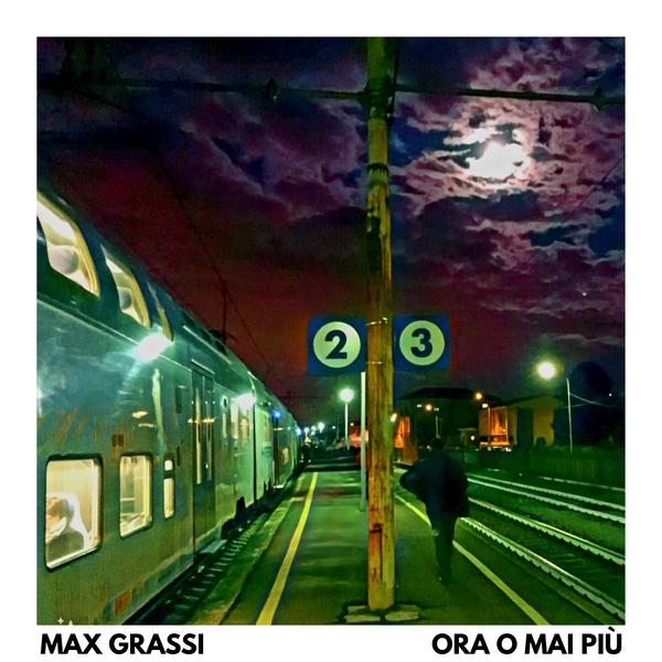 Cover di Ora O Mai Più by Max Grassi