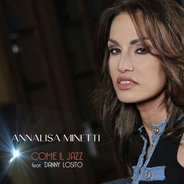 Cover di Come Il Jazz Feat. Danny Losito by Annalisa Minetti