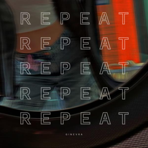Cover di Repeat by Ginevra