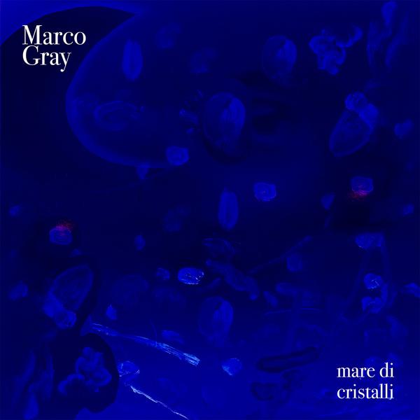 Cover di Mare Di Cristalli by Marco Gray