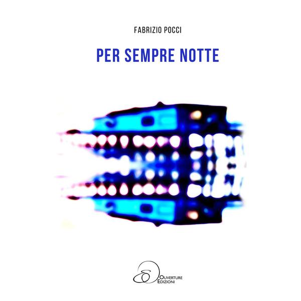 Cover di Per Sempre Notte by Fabrizio Pocci Feat Bobo Rondelli E Jole