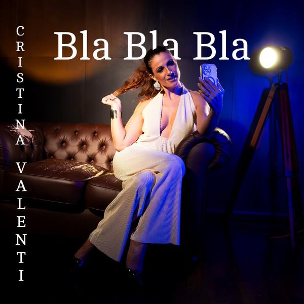 Cover di Bla Bla Bla by Cristina Valenti