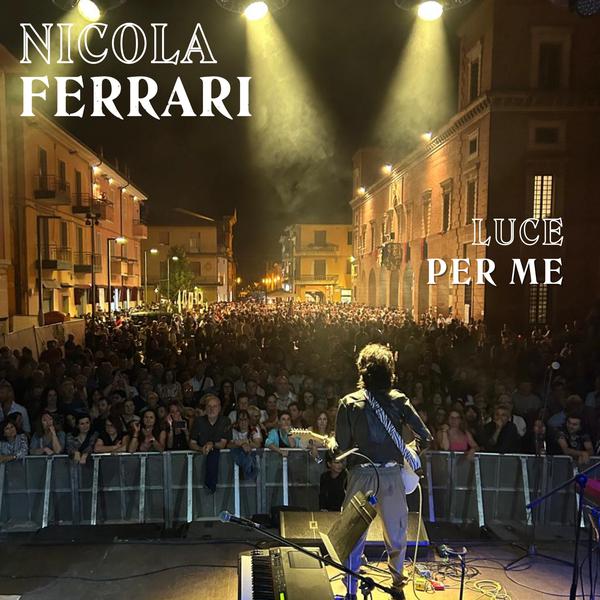 Cover di Luce Per Me by Nicola Ferrari