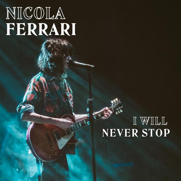 Cover di I Will Never Stop by Nicola Ferrari