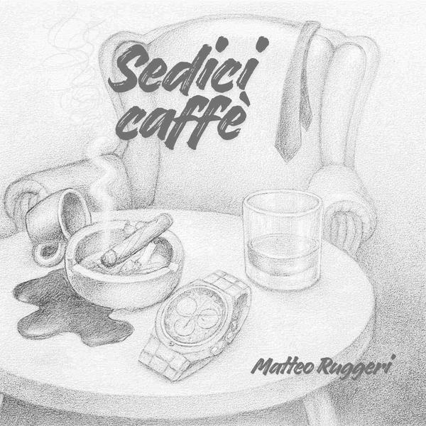 Cover di Sedici Caffè by Matteo Ruggeri