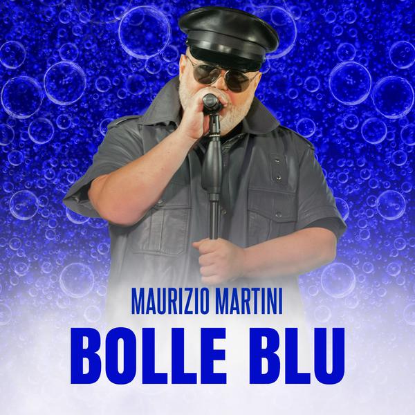 Cover di Bolle Blu by Maurizio Martini Feat Marco Ferracini