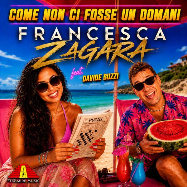 Cover di Come Non Ci Fosse Un Domani by Francesca Zagara Feat Davide Buzzi