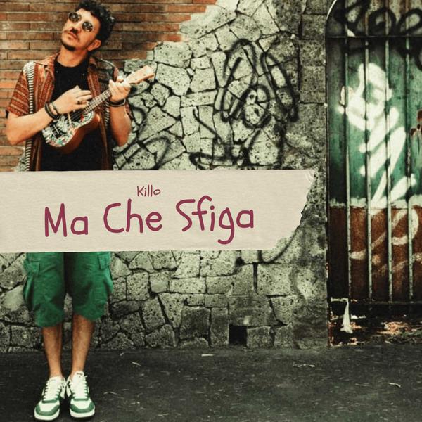 Cover di Ma Che Sfiga by Killo