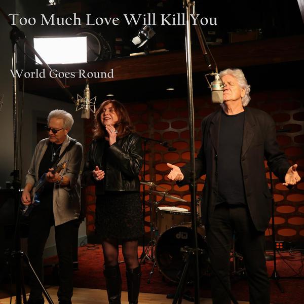 Cover di Too Much Love Will Kill You by World Goes Round