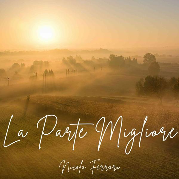 Cover di La Parte Migliore by Nicola Ferrari